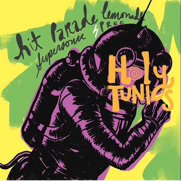 Holy Tunics - Hit Parade Lemonade Suoersonic Spree - LP