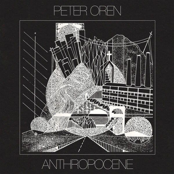Peter Oren - Anthropocene - LP