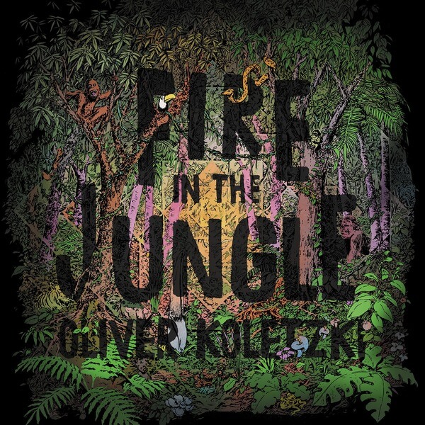 Oliver Koletzki - Fire In The Jungle - CD