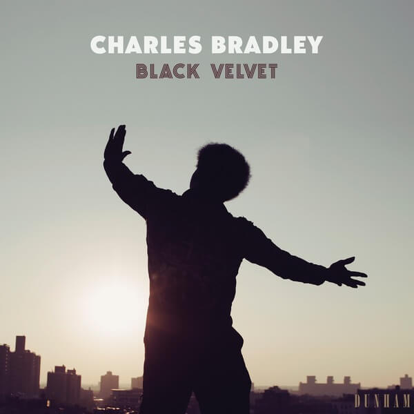Charles Bradley - Black Velvet - CD