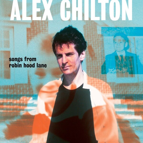 Alex Chilton - Songs From Robin Hood Lane - CD