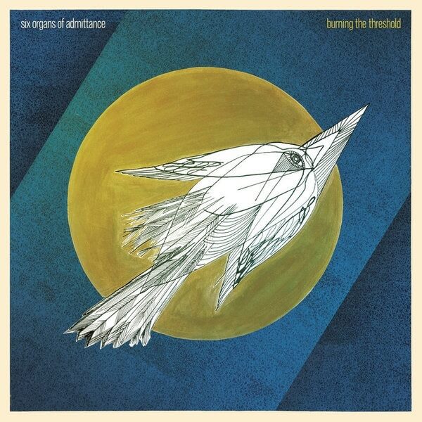 Six Organs Of Admittance - Burning The Threshold - LP