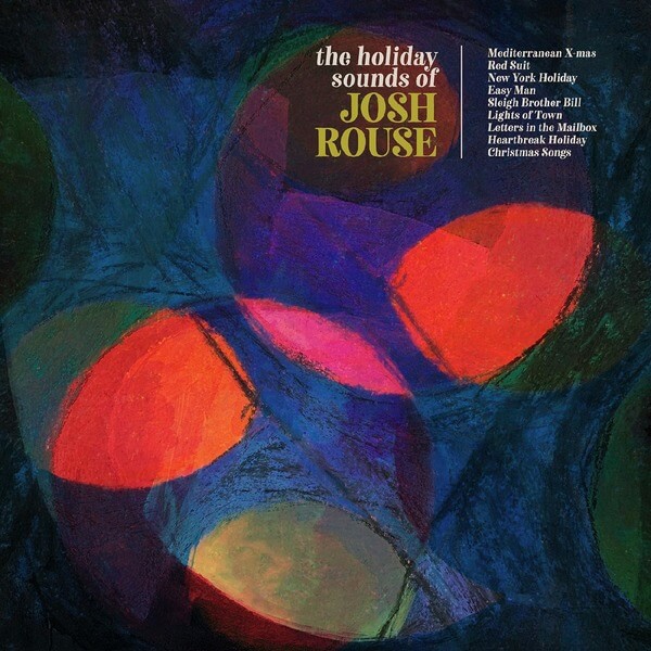 Josh Rouse - The Holiday Sounds of Josh Rouse - 2CD