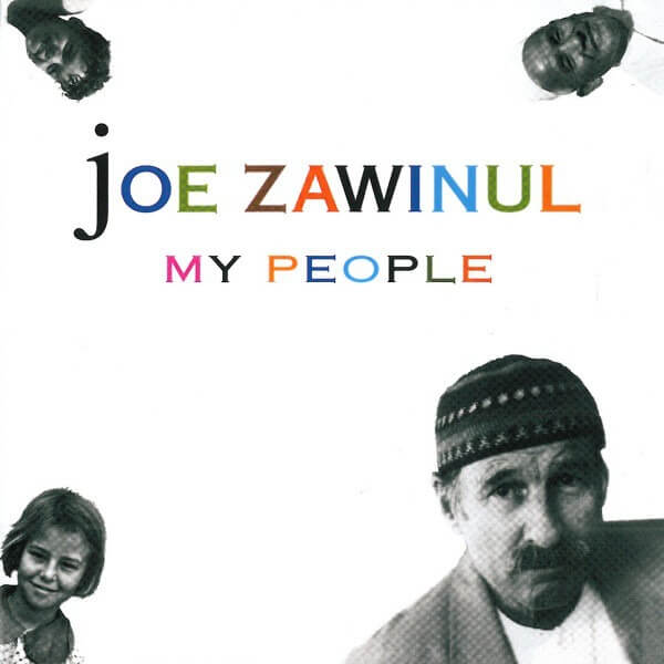 Joe Zawinul - My People - CD