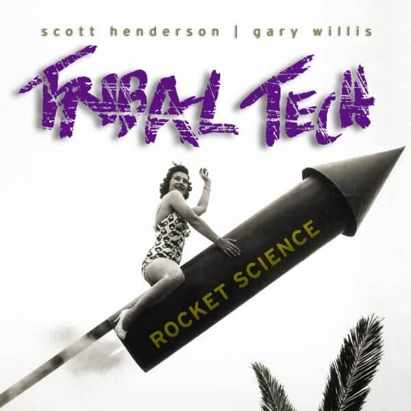 Tribal Tech - Rocket Science - CD
