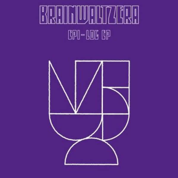 Brainwaltzera - Epi-log Ep - 12"