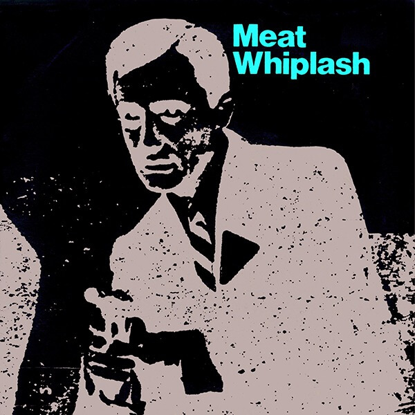 Meat Whiplash - Don't Slip Up - 7"