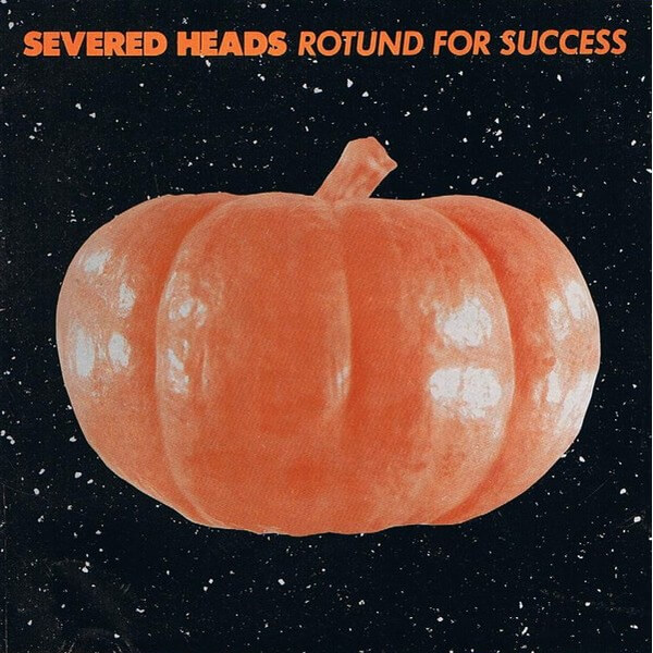 Severed Heads - Rotund For Success - CD