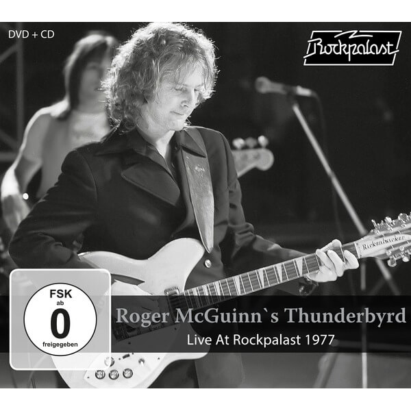 Roger McGuinn’s Thunderbyrd - Live At Rockpalast 1977 - CD+DVD