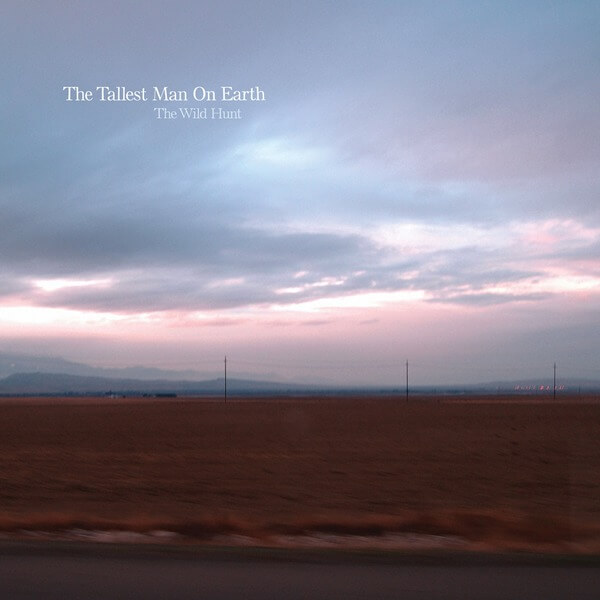 The Tallest Man On Earth - The Wild Hunt - LP