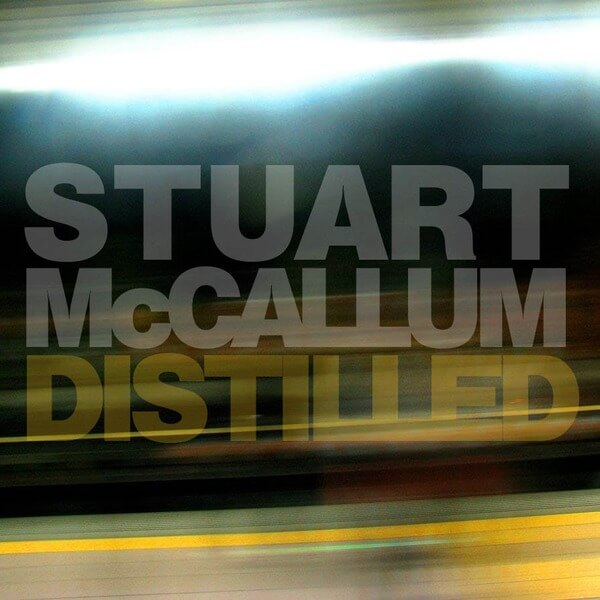 Stuart Mccallum - Distilled Live - CD