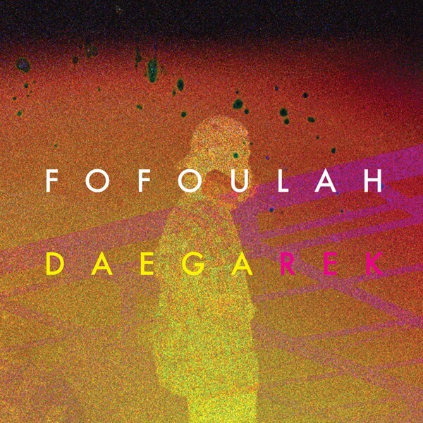 Fofoulah - Daega Rek - CD