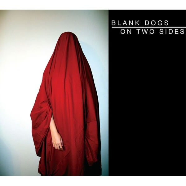 Blank Dogs - On Two Sides - CD