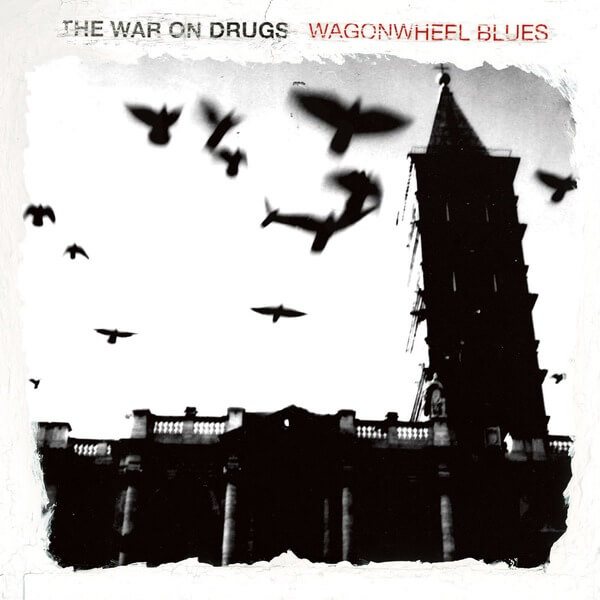 The War On Drugs - Wagonwheel Blues - LP
