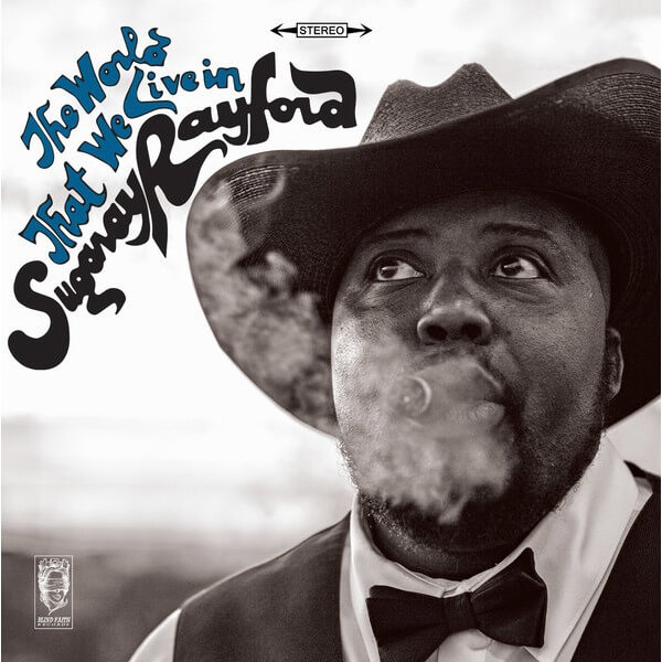 Sugaray Rayford - The World That We Live in - CD