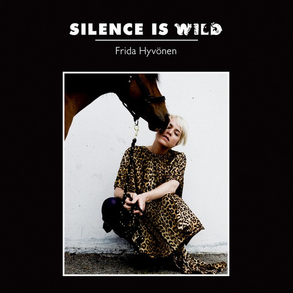 Frida Hyvönen - Silence Is Wild - CD