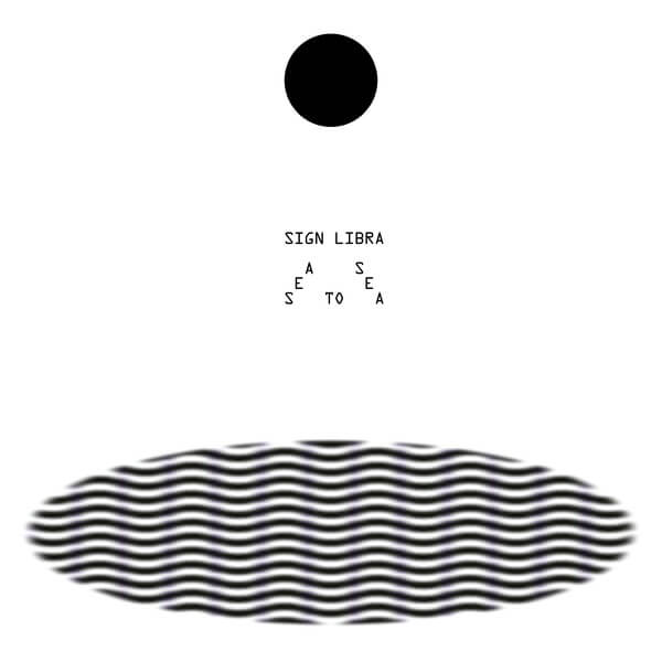 Sign Libra - Sea to Sea - LP