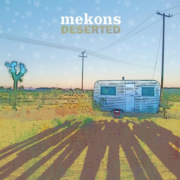 The Mekons - Deserted - LP