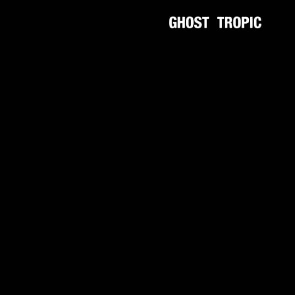 Songs: Ohia - Ghost Tropic - LP