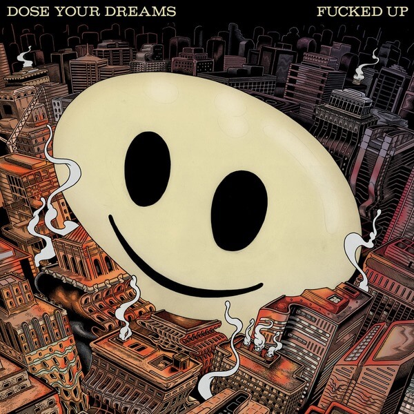 Fucked Up - Dose Your Dreams - LP