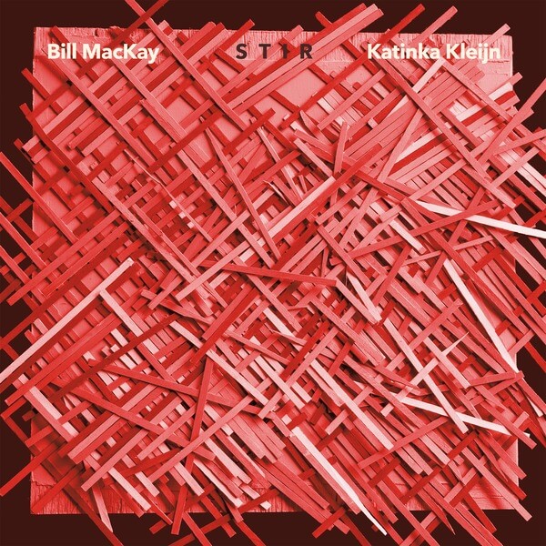 Bill MacKay & Katinka Kleijn - STIR - CD