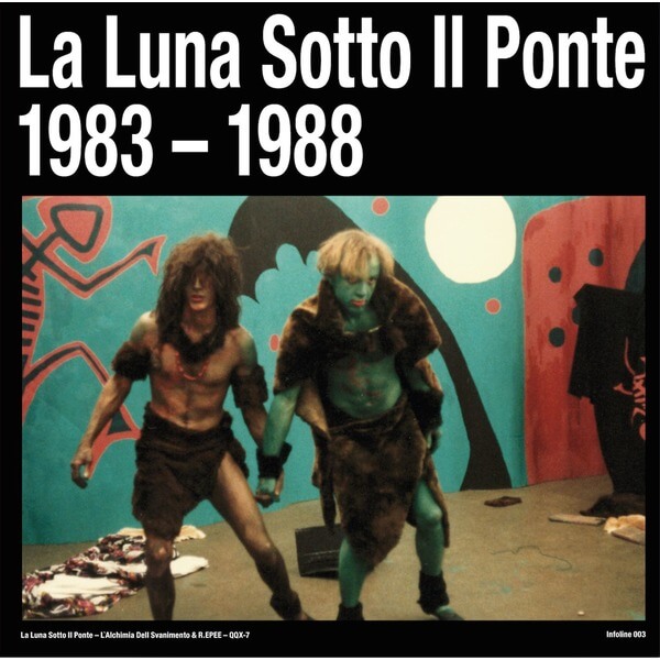 La Luna Sotto Il Ponte - L`alchimia Dell Svanimento (1983-1988) - 2LP+12"
