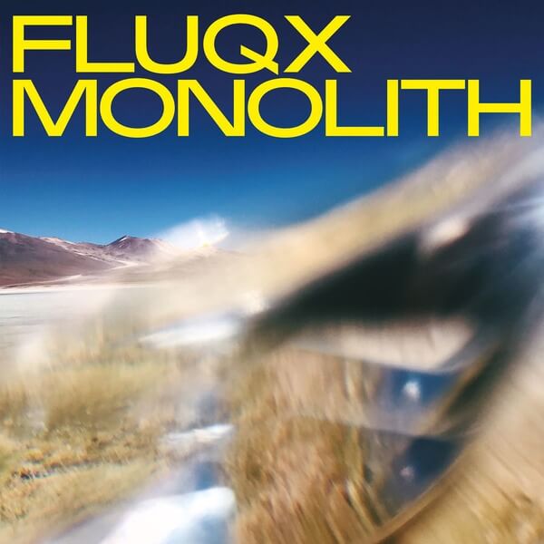 Fluqx - Monolith - LP