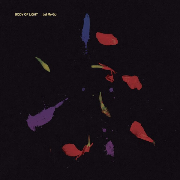 Body Of Light - Let Me Go - LP