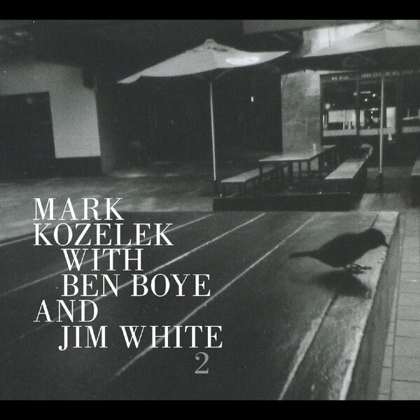 Mark Kozelek with Ben Boye And Jim White - 2 - CD