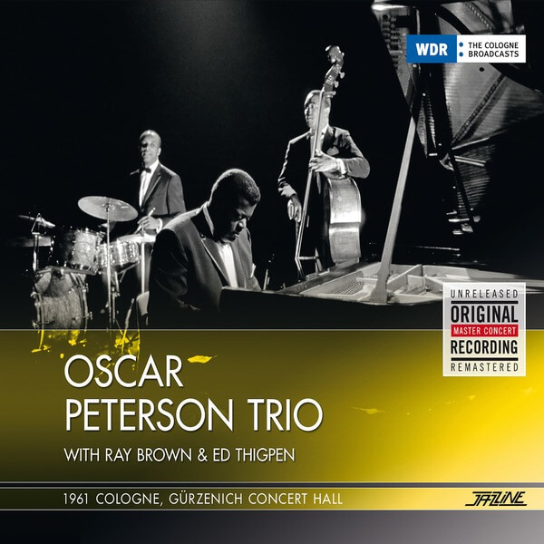 Oscar Peterson Trio With Ray Brown & Ed Thigpen - 1961 Cologne Gürzenich Concert Hall - CD