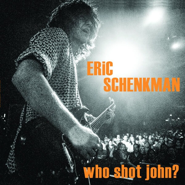 Eric Schenkman - Who Shot John? - CD