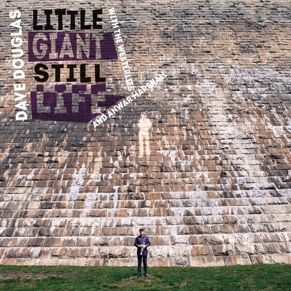 Dave Douglas & The Westerlies - Little Giant Still Life - CD