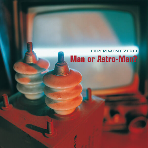 Man Or Astro-Man? - Experiment Zero - LP