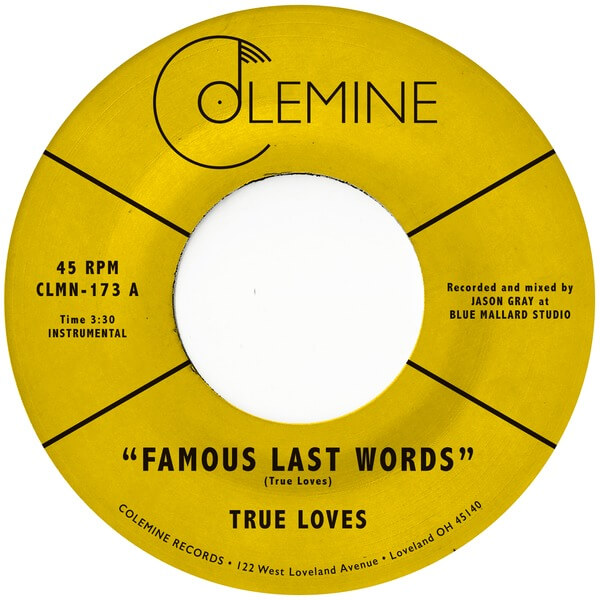 True Loves - Famous Last Words - 7"