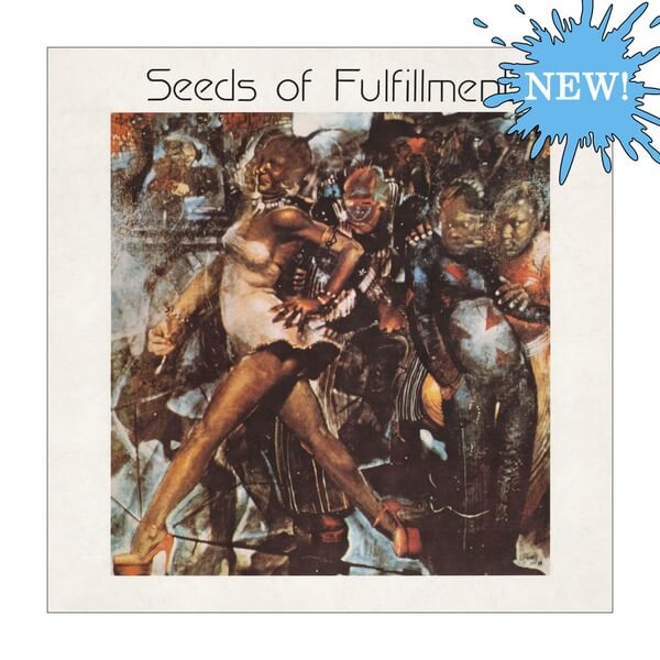 Seeds of Fulfillment - Live From Studio 1 - LP