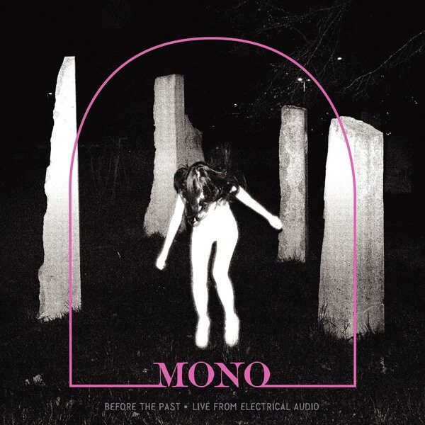 Mono - Before The Past • Live From Electrical Audio - LP