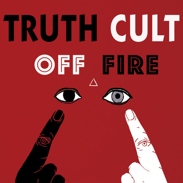 Truth Cult - Off Fire - LP