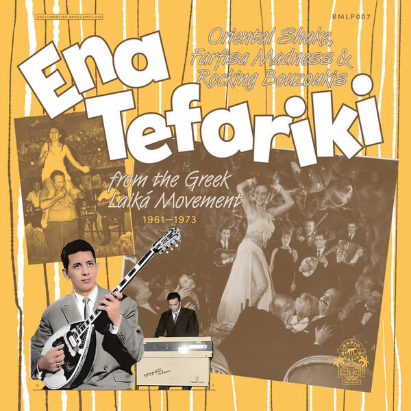 VA - Ena Tefariki Oriental Shake Farfisa Madness & Rocking Bouzoukis From The Greek Laika Movement: 1961-1973 - 2LP