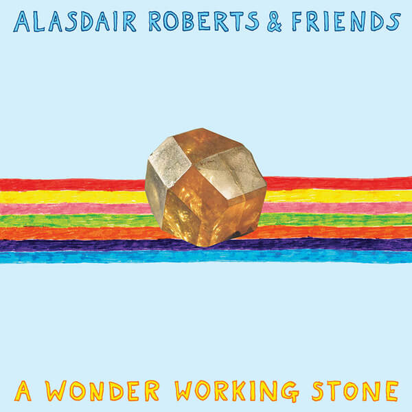 Alasdair Roberts - A Wonder Working Stone - 2LP