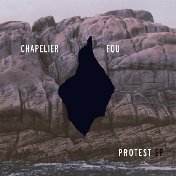 Chapelier Fou - Protest - 12"