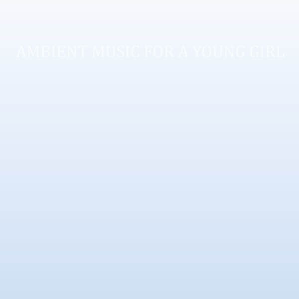 Cass. - Ambient Music For A Young Girl - LP