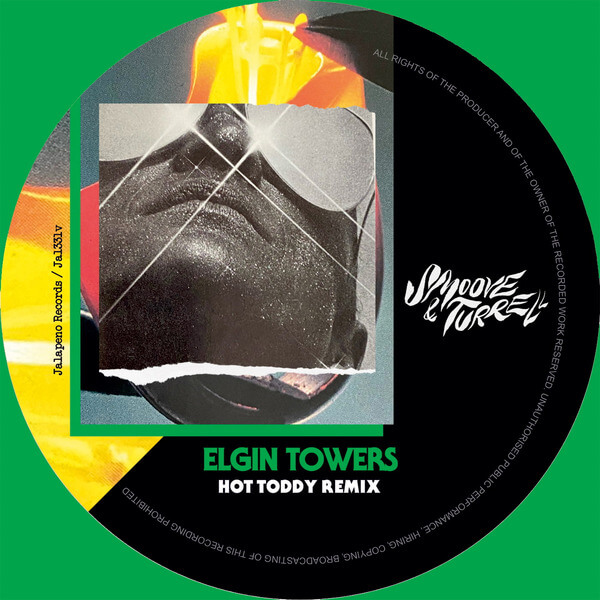Smoove & Turrrell - Elgin Towers (hot Toddy Remixes) - 12"