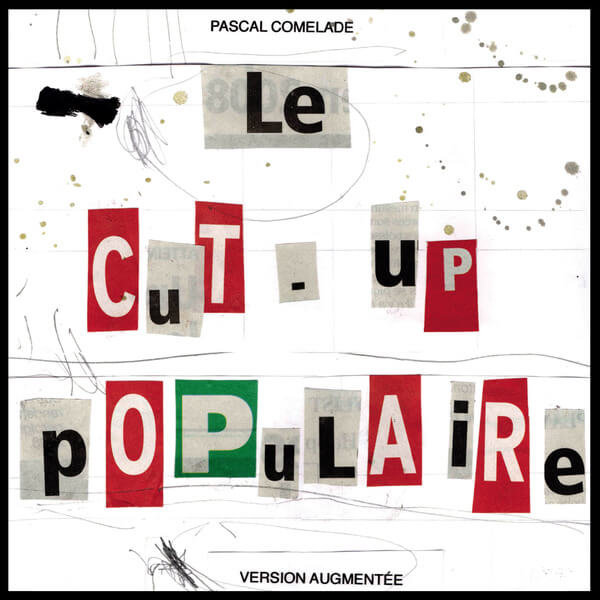 Pascal Comelade - Le Cut-up Populaire - 2LP