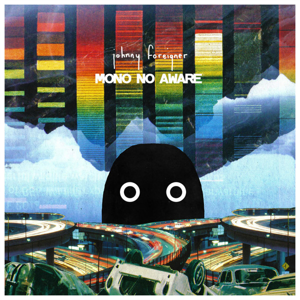 Johnny Foreigner - Mono No Aware - LP