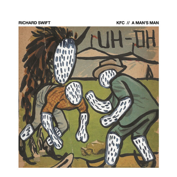 Richard Swift - KFC b/w A Man's Man - 7"