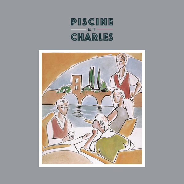 Piscine Et Charles - Quart de Tour, Mon Amour - LP