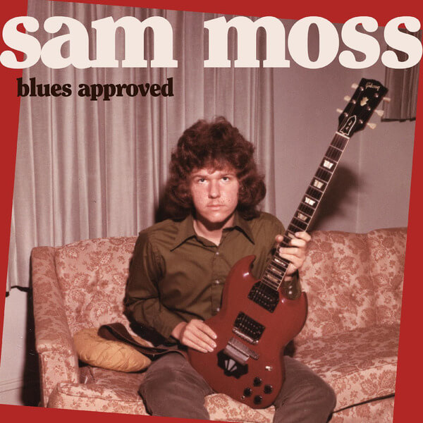 Sam Moss - Blues Approved - LP