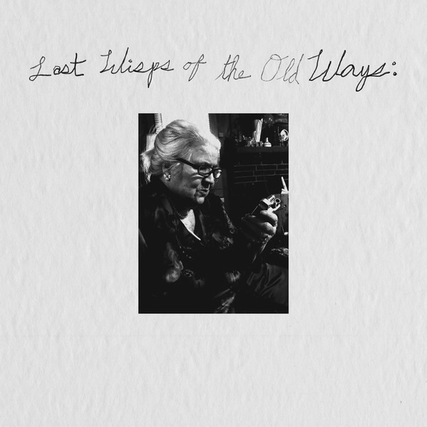 VA - Last Wisps of the Old Ways: North Carolina Mountain Singing - Tape