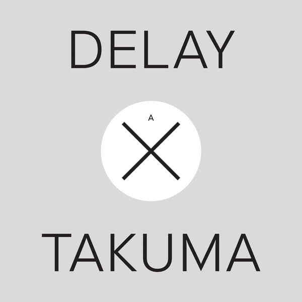 Takuma Watanabe - Delay x Takuma - 12"