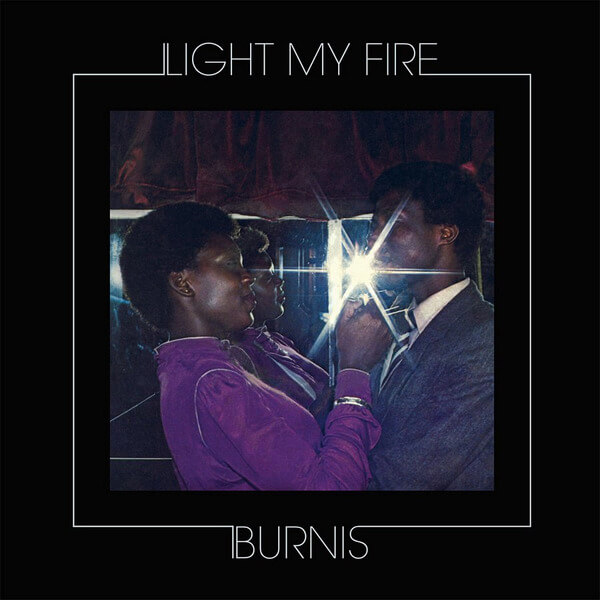 Burnis - Light My Fire - CD